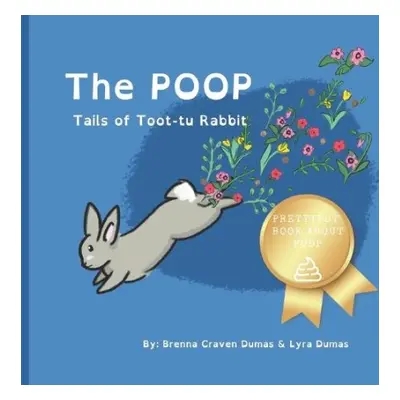 Poop Tails of Toot-tu Rabbit - Craven Dumas, Brenna