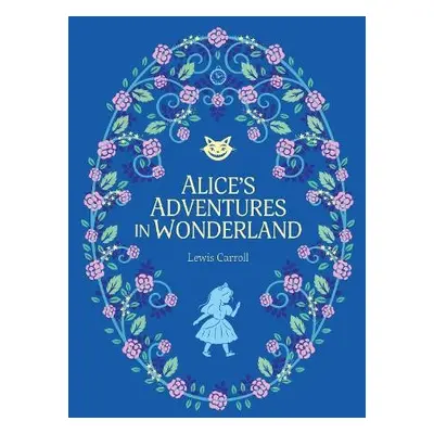 Alice’s Adventures in Wonderland - Carroll, Lewis