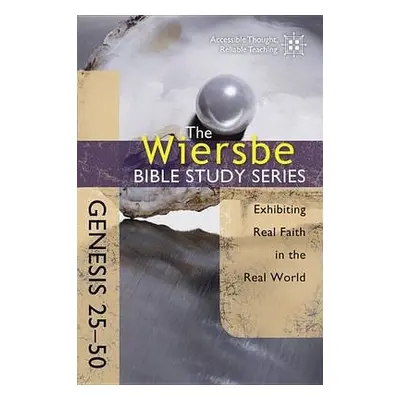 Genesis 25- 50 - Wiersbe, Warren