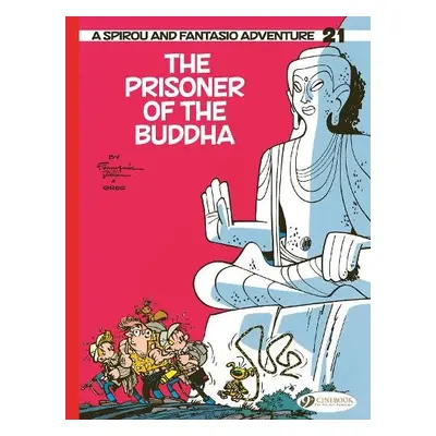 Spirou a Fantasio Vol 21: The Prisoner of the Buddha - Greg