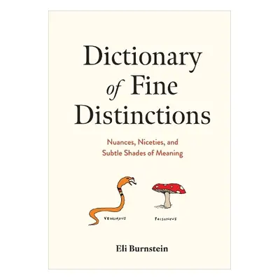 Dictionary of Fine Distinctions - Burnstein, Eli