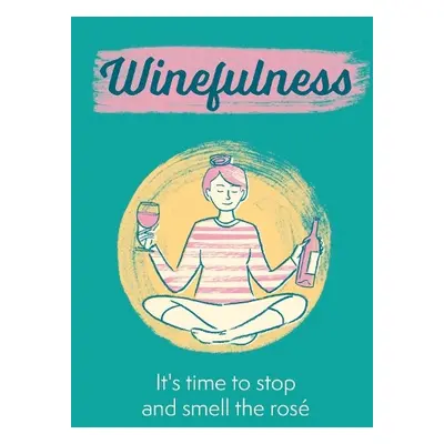 Winefulness - Loveday, Amelia