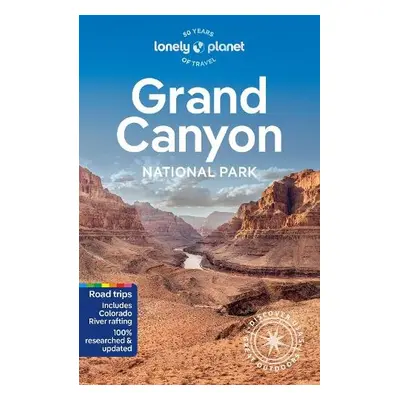 Lonely Planet Grand Canyon National Park - Lonely Planet a Pitts, Christopher