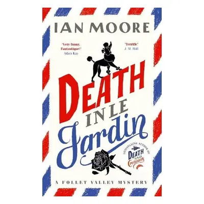 Death in le Jardin - Moore, Ian