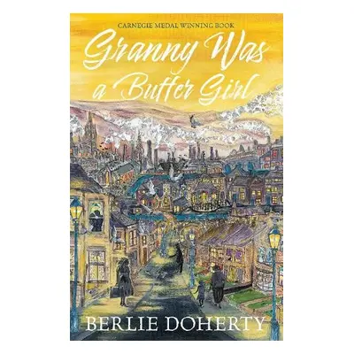 Granny Was a Buffer Girl - Doherty, Berlie