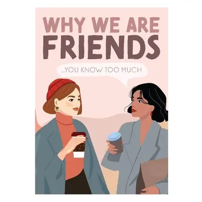 Why We're Friends - Bee Three Books