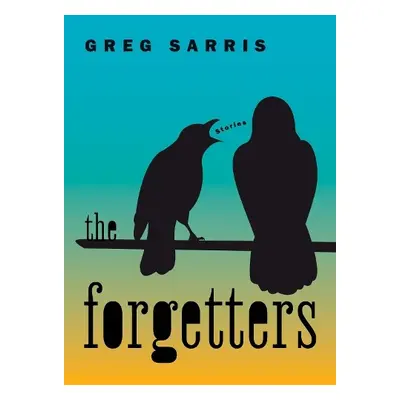 Forgetters - Sarris, Greg