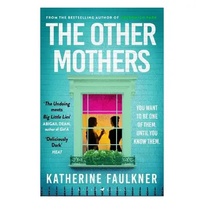 Other Mothers - Faulkner, Katherine