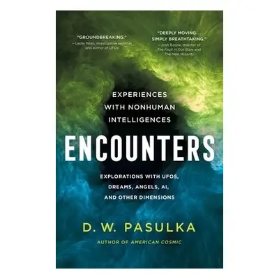 Encounters - Pasulka, D. W.