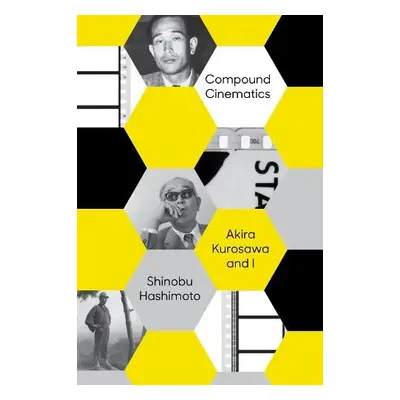 Compound Cinematics (paperback) - Hashimoto, Shinobu