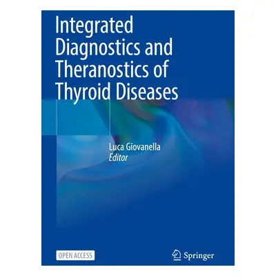 Integrated Diagnostics and Theranostics of Thyroid Diseases