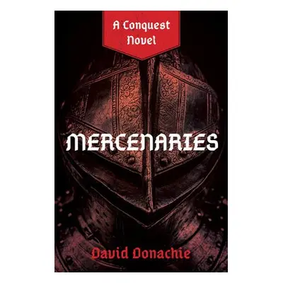 Mercenaries - Donachie, David