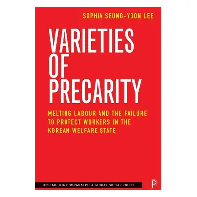 Varieties of Precarity - Seung-yoon Lee, Sophia (Chung-Ang University)