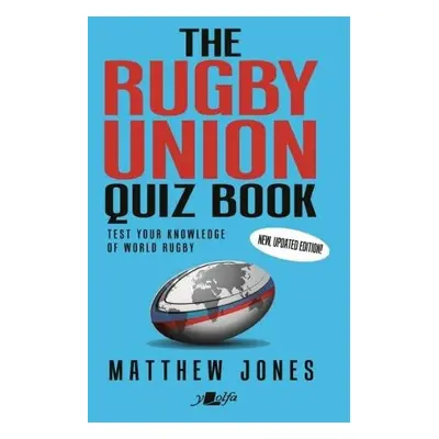 Rugby Union Quiz Book, The - Jones, Matthew