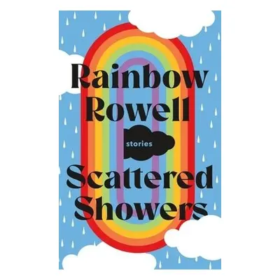 Scattered Showers - Rowell, Rainbow