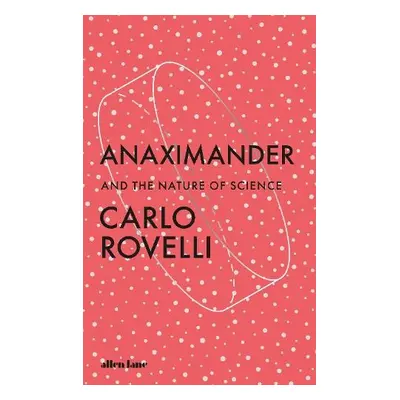 Anaximander - Rovelli, Carlo