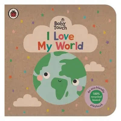 Baby Touch: I Love My World - Ladybird