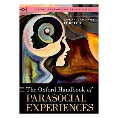 Oxford Handbook of Parasocial Experiences