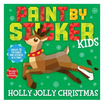 Paint by Sticker Kids: Holly Jolly Christmas - Publishing, Workman