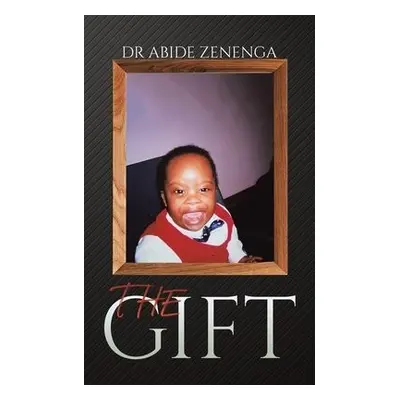 Gift - Zenenga, Dr Abide