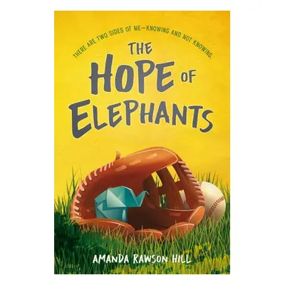 Hope of Elephants - Hill, Amanda Rawson