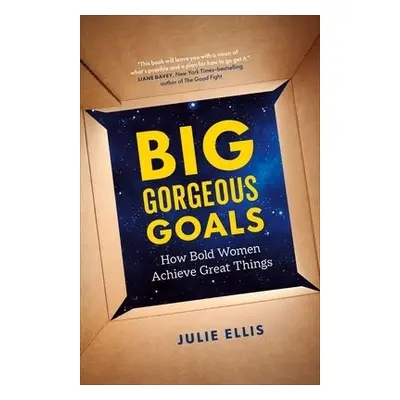 Big Gorgeous Goals - Ellis, Julie