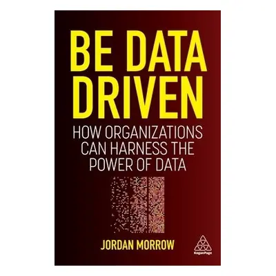 Be Data Driven - Morrow, Jordan