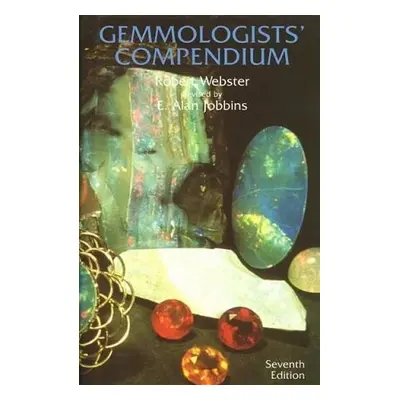 Gemmologists' Compendium - Webster, Robert