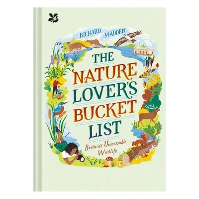 Nature Lover's Bucket List - Madden, Richard a National Trust Books