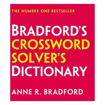 Bradford’s Crossword Solver’s Dictionary - Bradford, Anne R. a Collins Puzzles