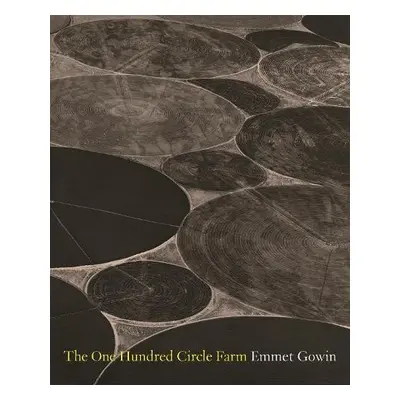 One Hundred Circle Farm - Gowin, Emmet