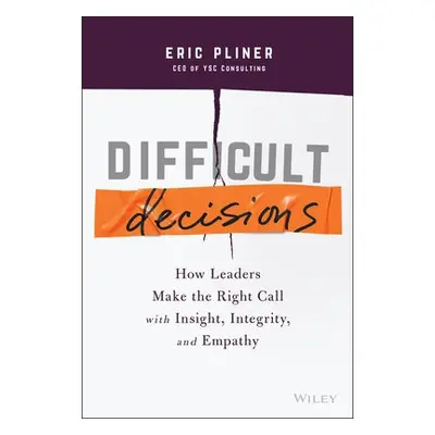 Difficult Decisions - Pliner, Eric