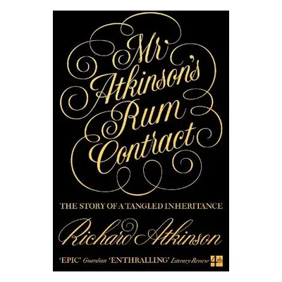 Mr Atkinson’s Rum Contract - Atkinson, Richard