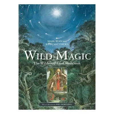 Wild Magic - Matthews, John a Ryan, Mark