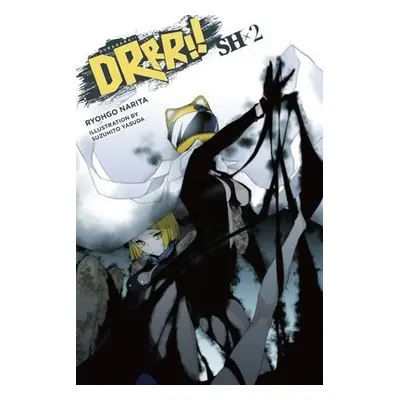 Durarara!!SH, Vol. 2 (light novel) - Narita, Ryohgo