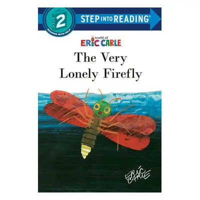 Very Lonely Firefly - Carle, Eric