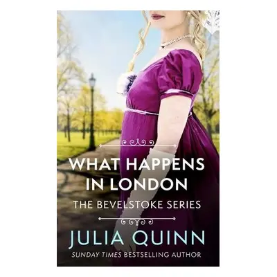 What Happens In London - Quinn, Julia