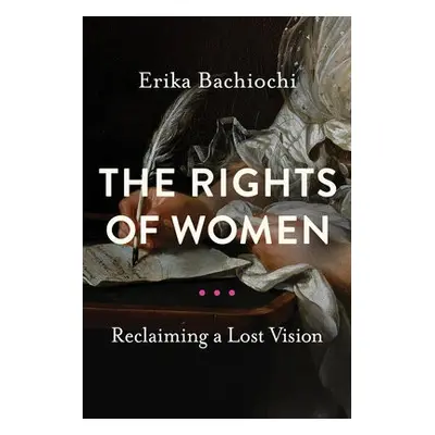 Rights of Women - Bachiochi, Erika