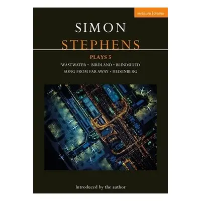 Simon Stephens Plays 5 - Stephens, Simon (Author)