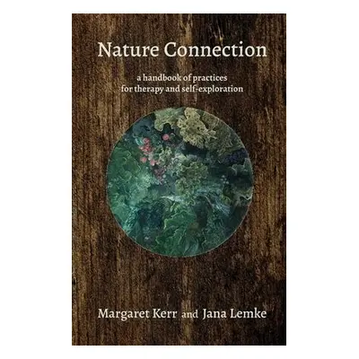 Nature Connection - Kerr, Margaret a Lemke, Jana