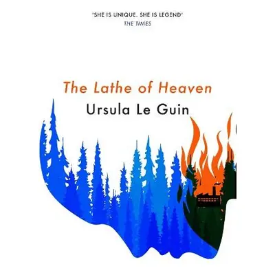 Lathe Of Heaven - Le Guin, Ursula K.