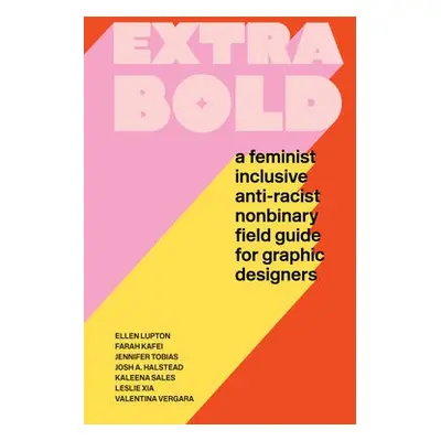 Extra Bold - Lupton, Ellen a Tobias, Jennifer