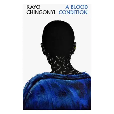 Blood Condition - Chingonyi, Kayo