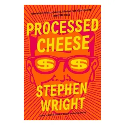 Processed Cheese - Wright, Stephen