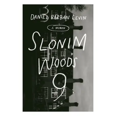 Slonim Woods 9 - Levin, Daniel Barban