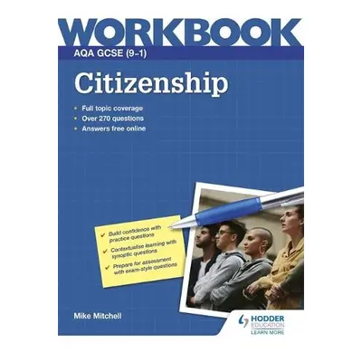 AQA GCSE (9–1) Citizenship Workbook - Mitchell, Mike