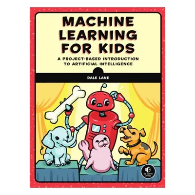 Machine Learning for Kids - Lane, Dale