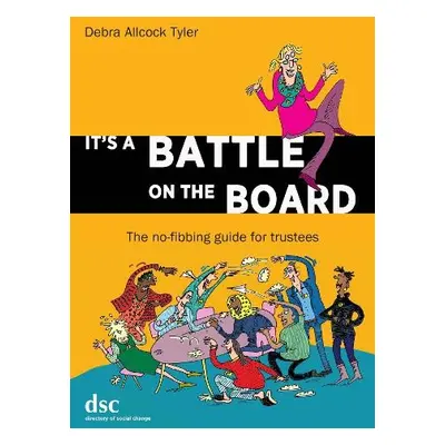 It's a Battle on the Board - Allcock Tyler, Debra