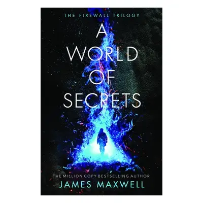 World of Secrets - Maxwell, James