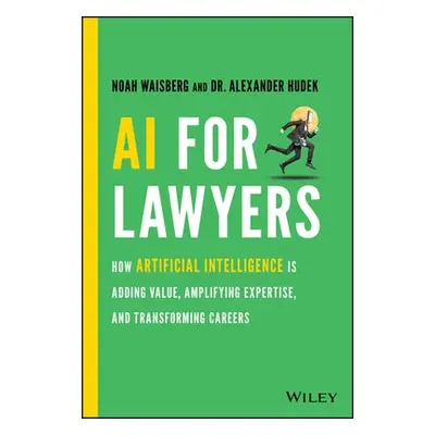 AI For Lawyers - Waisberg, Noah a Hudek, Alexander